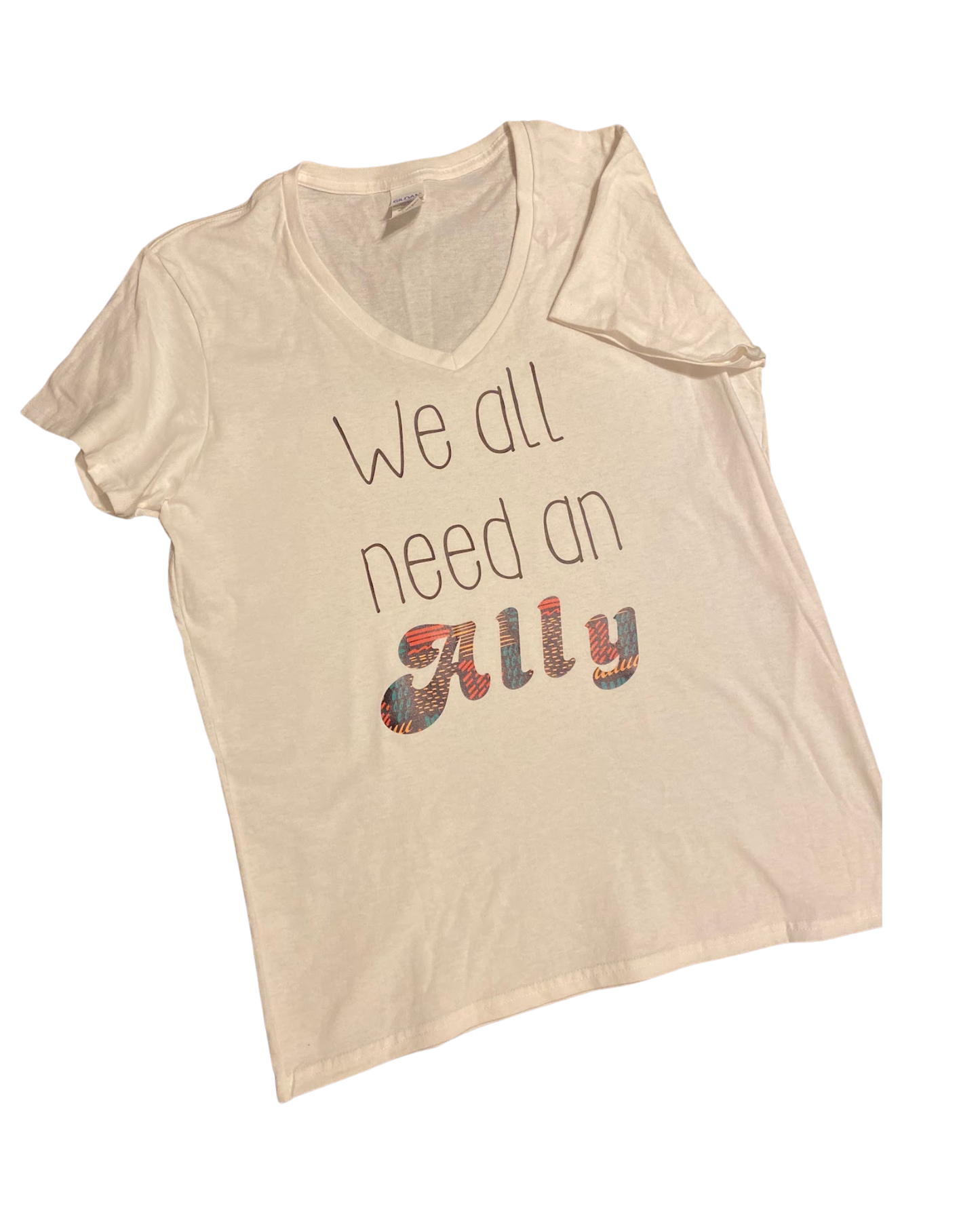 "We All Need an Ally" T-Shirt